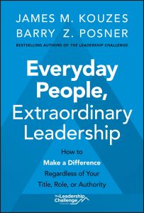 Front cover of a blue business book called Everyday People, Extraordinary Leadership; How to make a difference regardless of your title, role or authority. From the bestselling authors of the leadership challenge; James M. Kouzes and Barry Z. Posner.